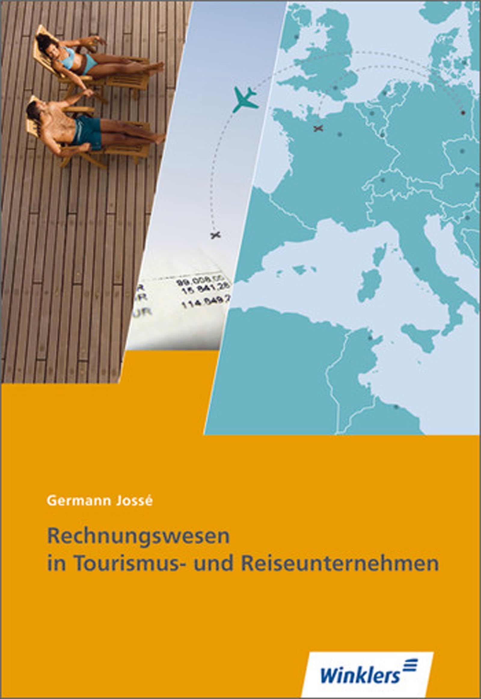 Rechnungswesen in Tourismus- und Reiseunternehmen: Schulbuch (Tourismus und Reisen: Ausbildung in Lernfeldern) Business, Finance & Career
