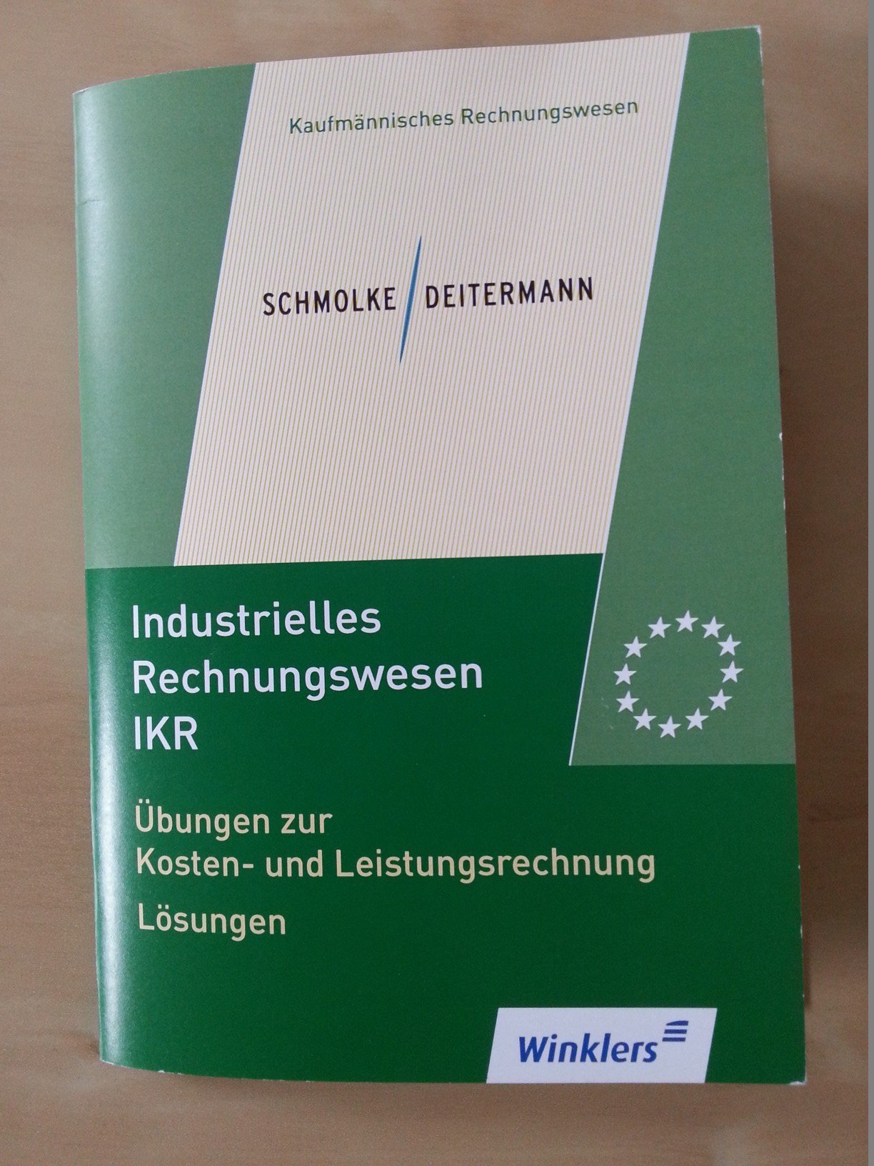 Industrielles Rechnungswesen IKR. Übungen zur Kosten- und Leistungsrechnung. Lösungen Books