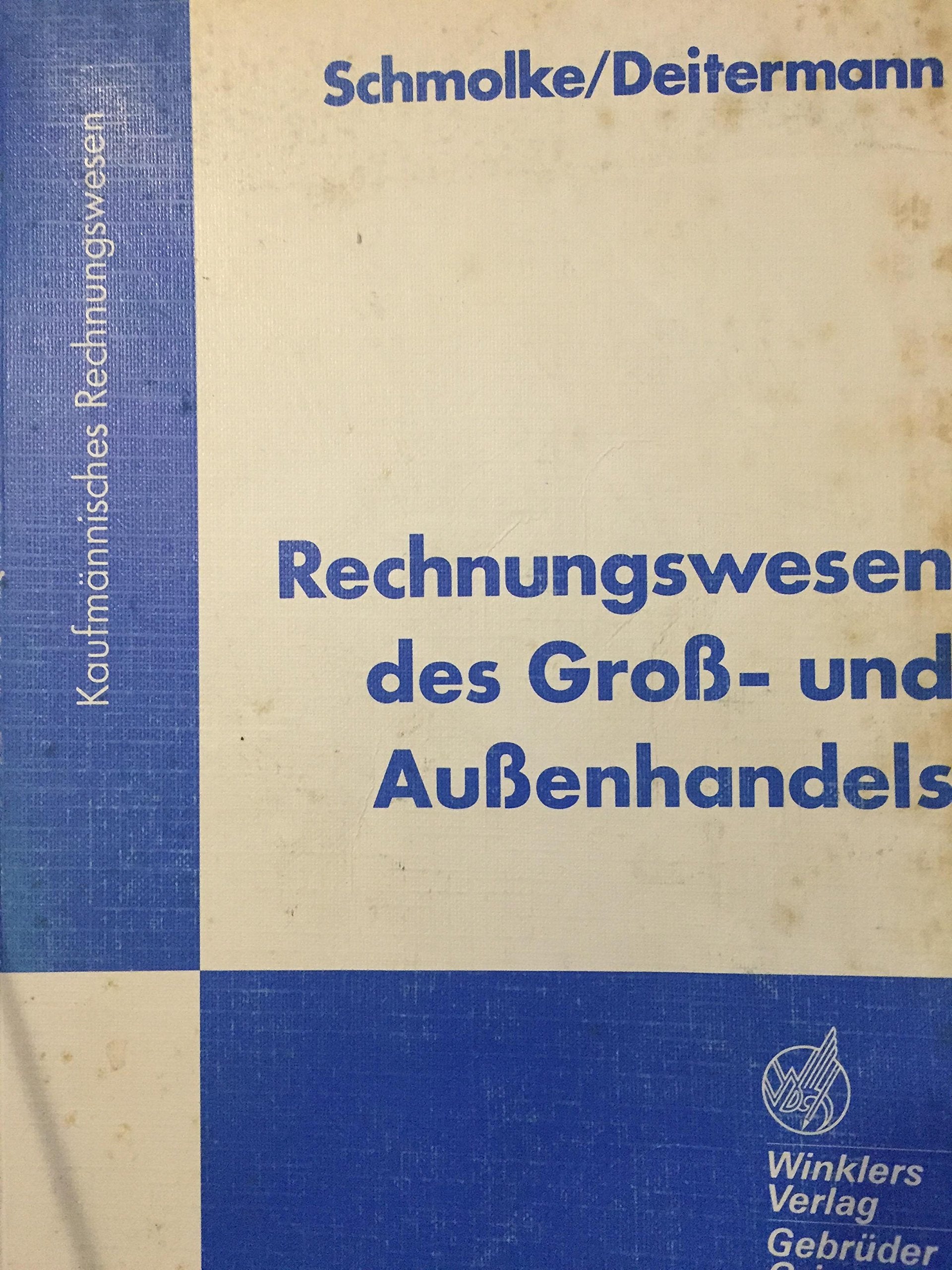 Rechnungswesen des Groß- und Außenhandels: Schülerbuch, 25., überarbeitete Auflage, 2012 Business, Finance & Career