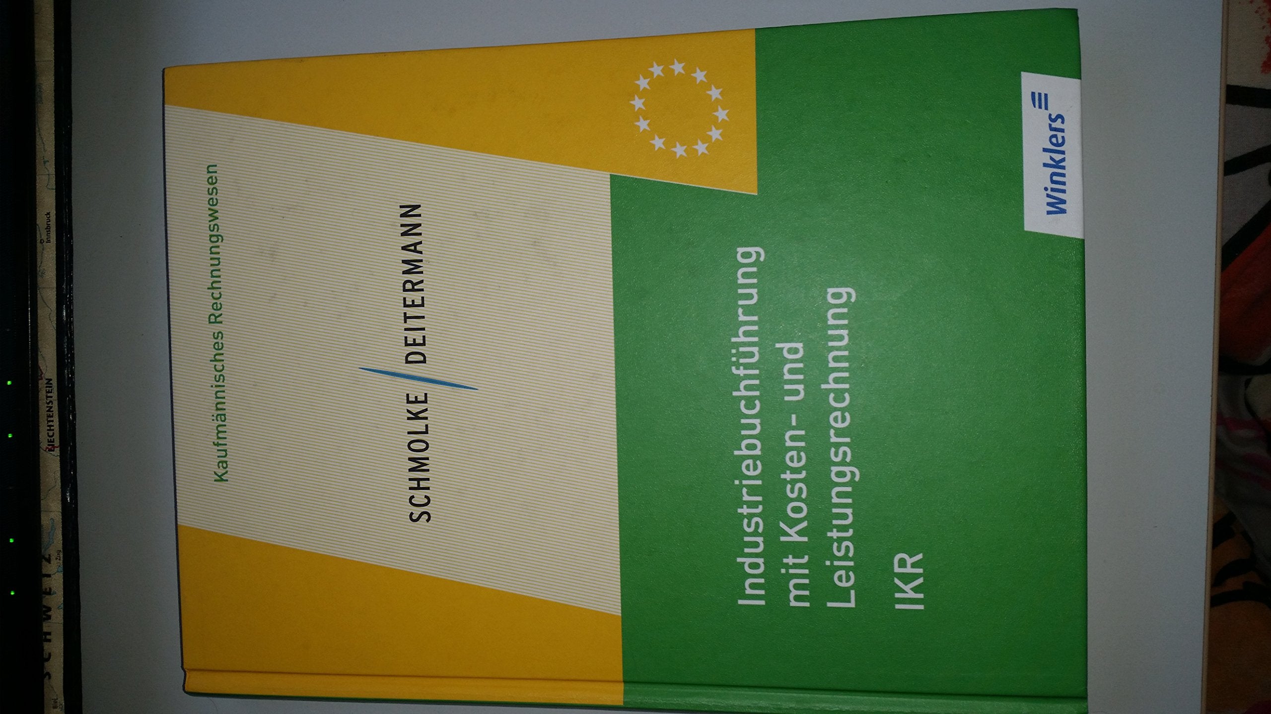 Industriebuchführung mit Kosten- und Leistungsrechnung - IKR: Schülerbuch, 34., neu bearbeitete Auflage, 2012 Business, Finance & Career