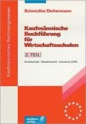 Kaufmännische Buchführung für Wirtschaftsschulen, Tl.2, Praxis der Buchführung, IKR Study Guides
