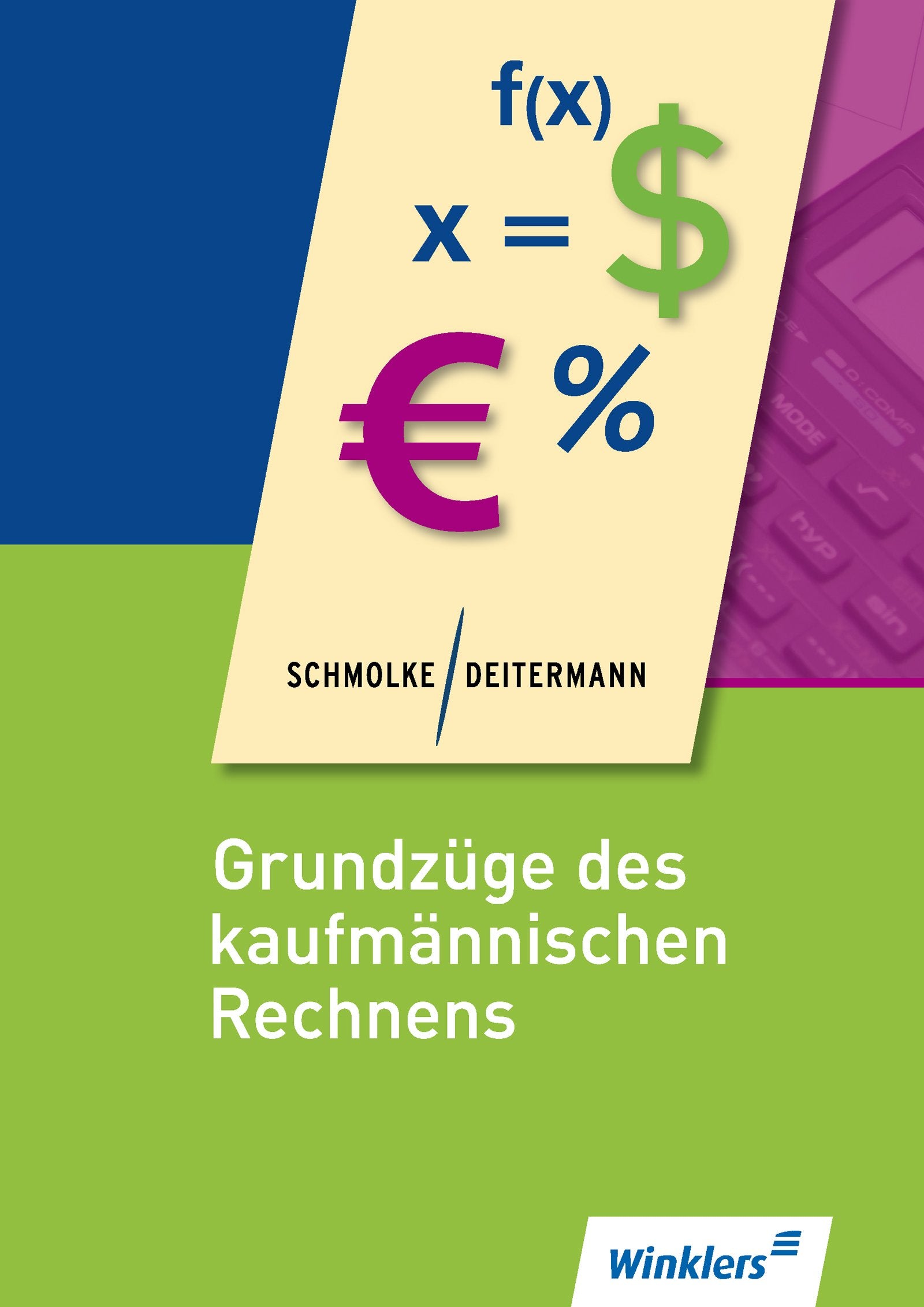 Grundzüge des kaufmännischen Rechnens: Schülerband Study Guides