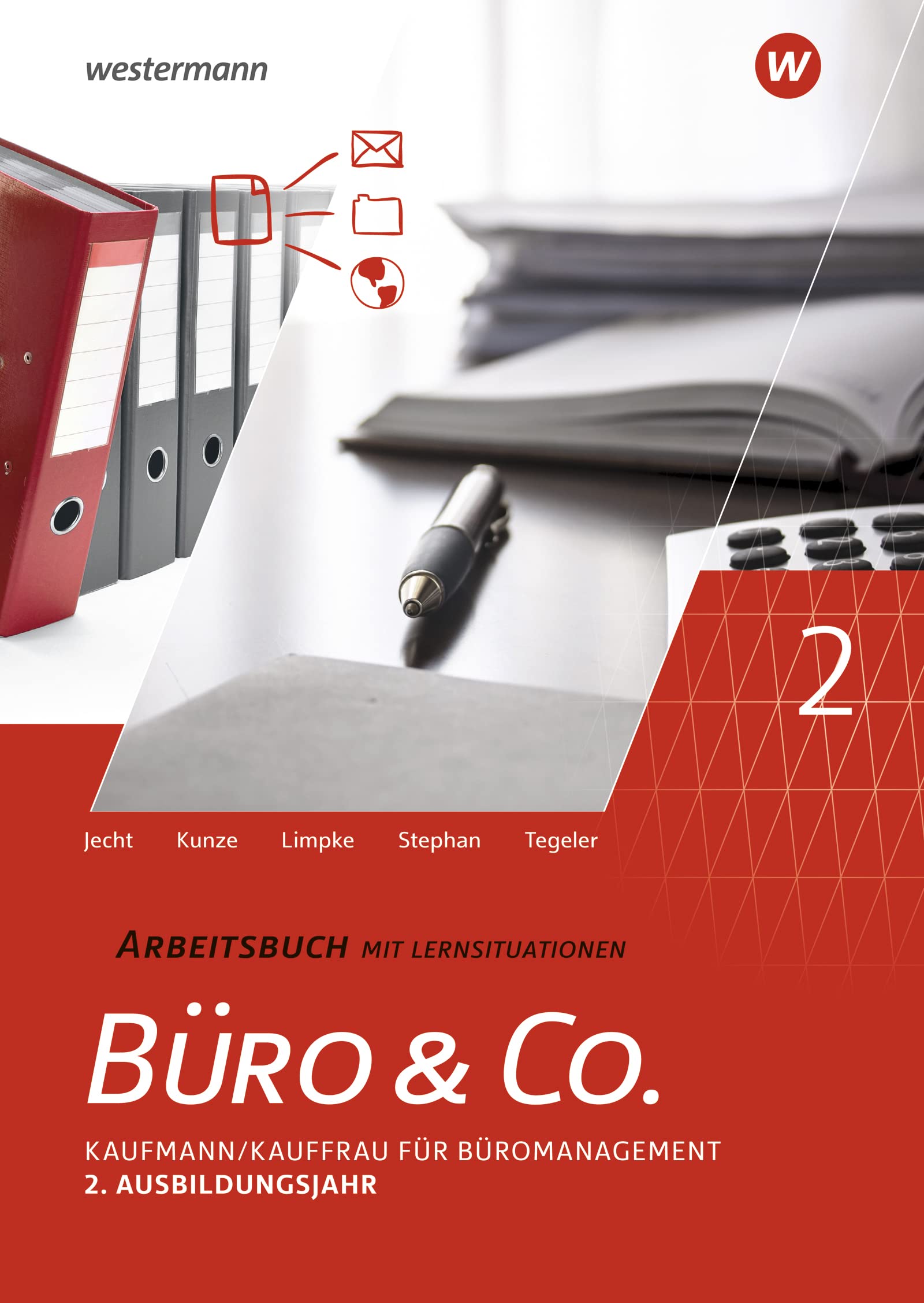 Büro & Co. nach Lernfeldern: Kaufmann/Kauffrau für Büromanagement, 2. Ausbildungsjahr - Lernfelder 5-8 Arbeitsbuch Study Guides