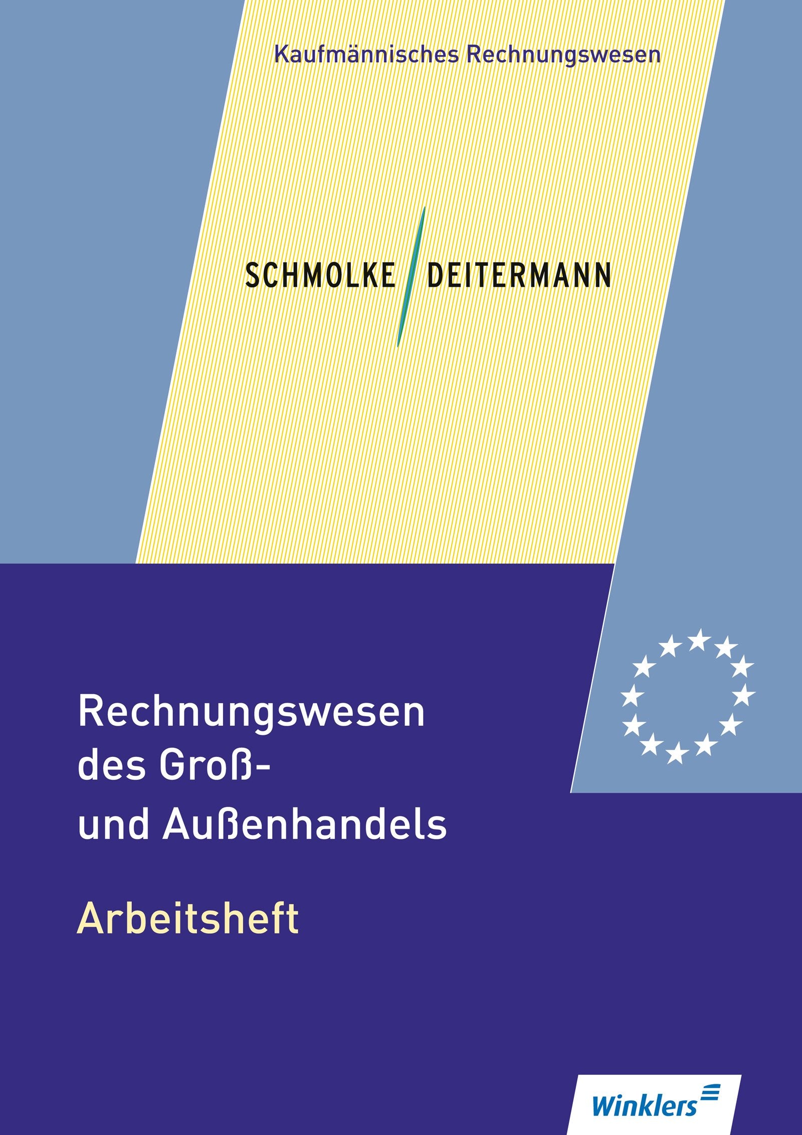 Rechnungswesen des Groß- und Außenhandels 2. Arbeitsheft Business, Finance & Career