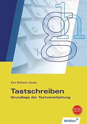 Tastschreiben. Grundlage der Textverarbeitung Study Guides