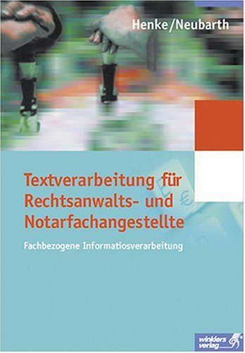 Textverarbeitung für Rechtsanwalts- und Notarfachangestellte Business, Finance & Career