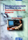Handlungsorientierte Bausteine für den TV mit Winword 6/7.0: Grundlagen Study Guides