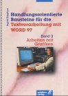 Handlungsorientierte Bausteine für den TV mit Winword 6/7.0: Arbeiten mit Grafiken Study Guides