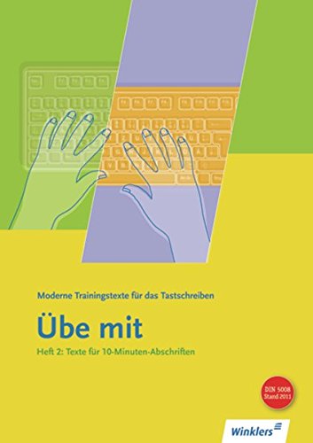 Winklers moderne Trainingstexte "Übe mit": Übe mit - Moderne Trainingstexte für das Tastschreiben: Heft 2: Leichte Texte: Schülerband Study Guides