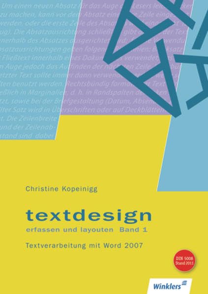 Textdesign / Ausgabe 2007: Textdesign erfassen und layouten: Textverarbeitung mit Word 2007: Schülerband Business, Finance & Career