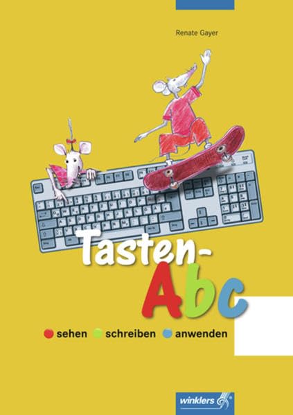 Computerkids: Tasten-Abc: sehen - schreiben - anwenden: Schülerband Study Guides