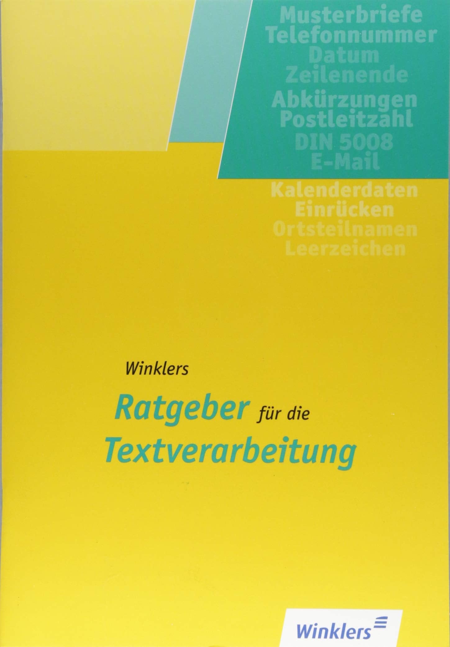 Winklers Ratgeber für die Textverarbeitung. Nach DIN 5008. Schülerbuch Computer Science