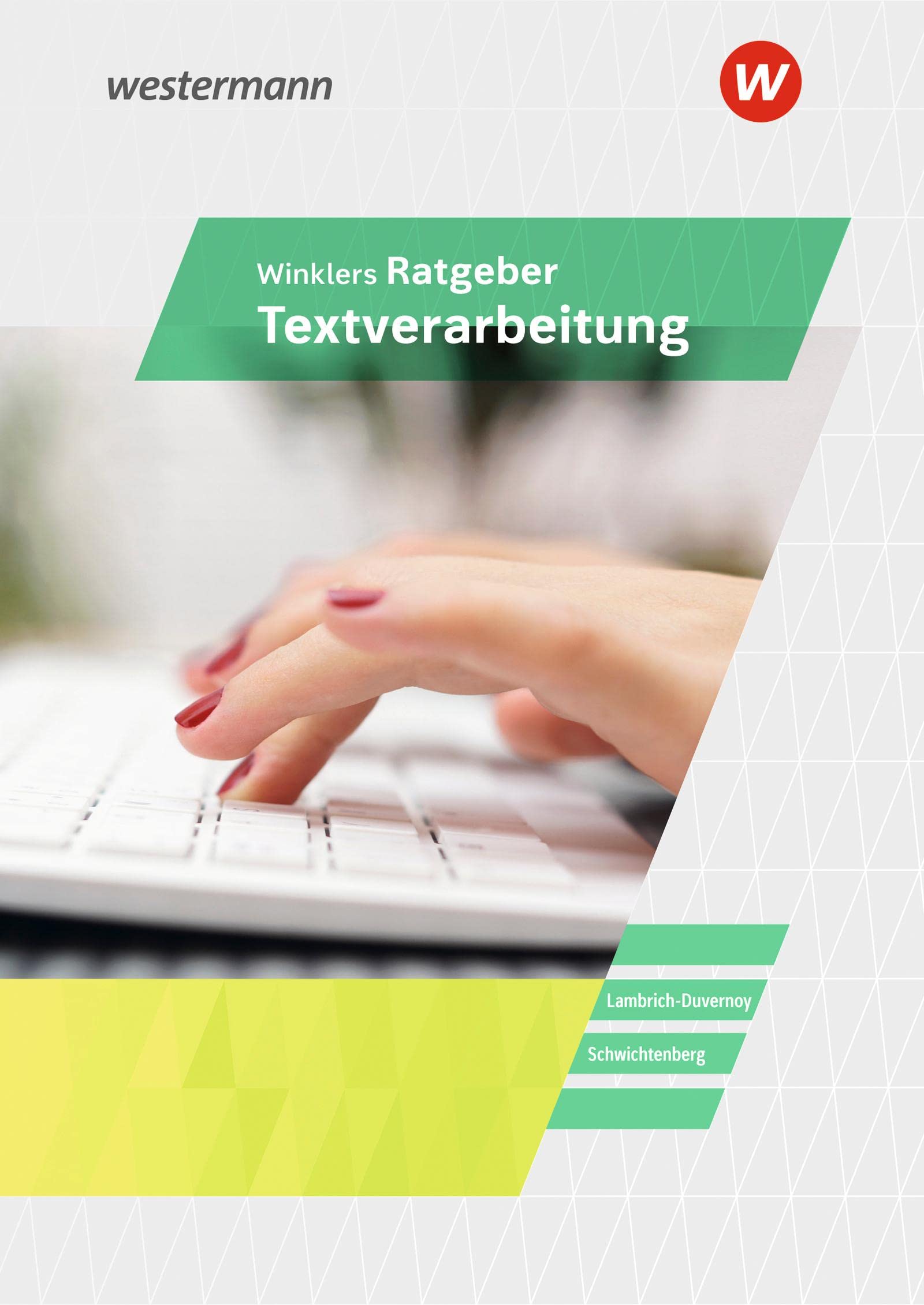 Winklers Ratgeber für die Textverarbeitung: Neueste Norm DIN 5008 Schulbuch Business, Finance & Career