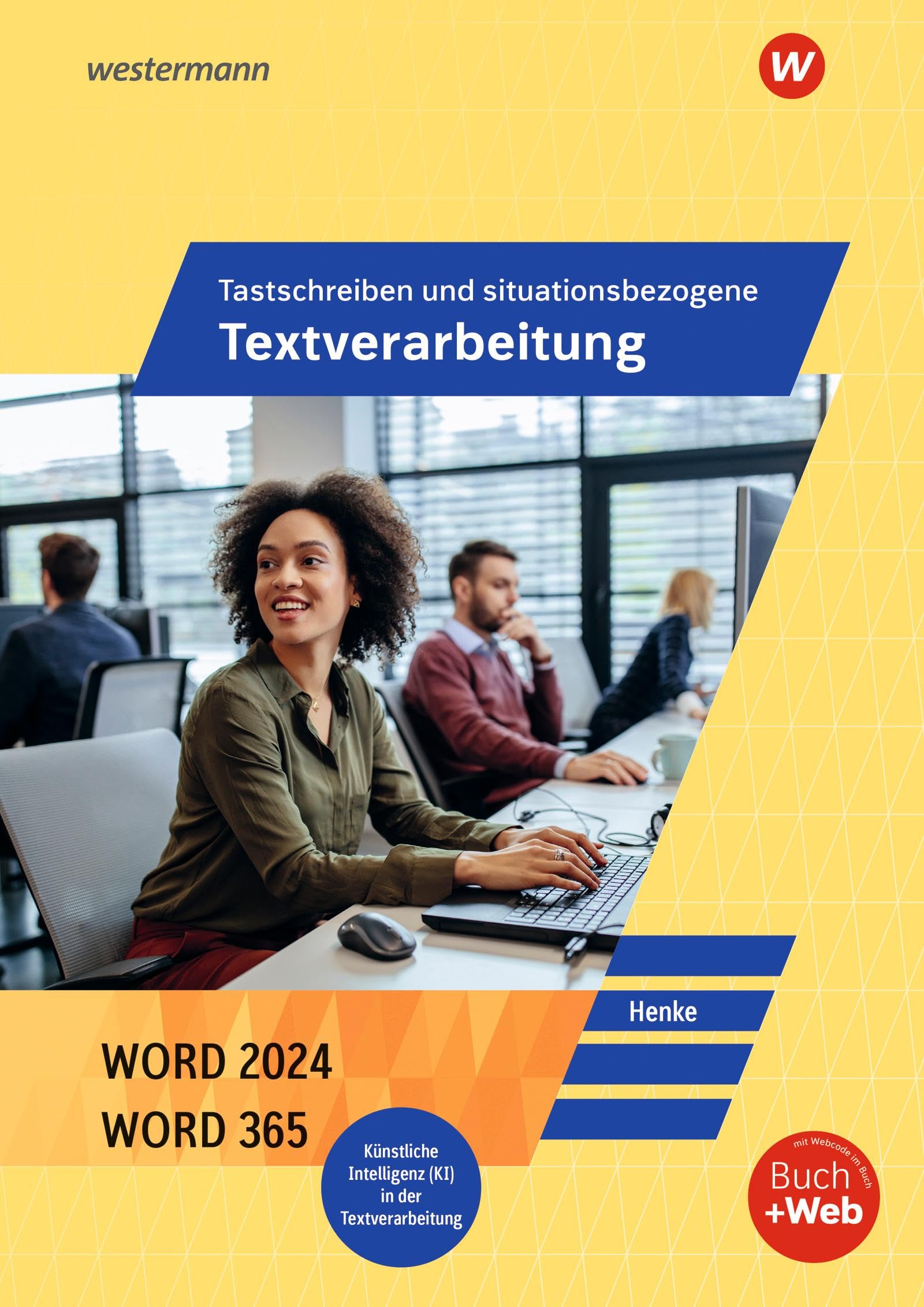 Tastschreiben und situationsbezogene Textverarbeitung mit WORD 2025. Schulbuch Business, Finance & Career