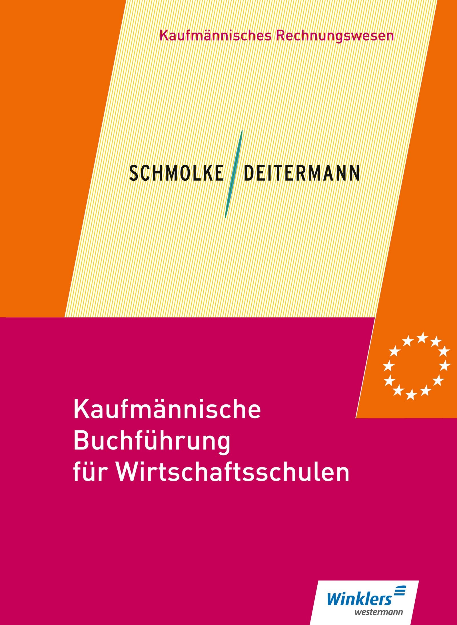 Kaufmännische Buchführung für Wirtschaftsschulen. Schülerbuch Business, Finance & Career