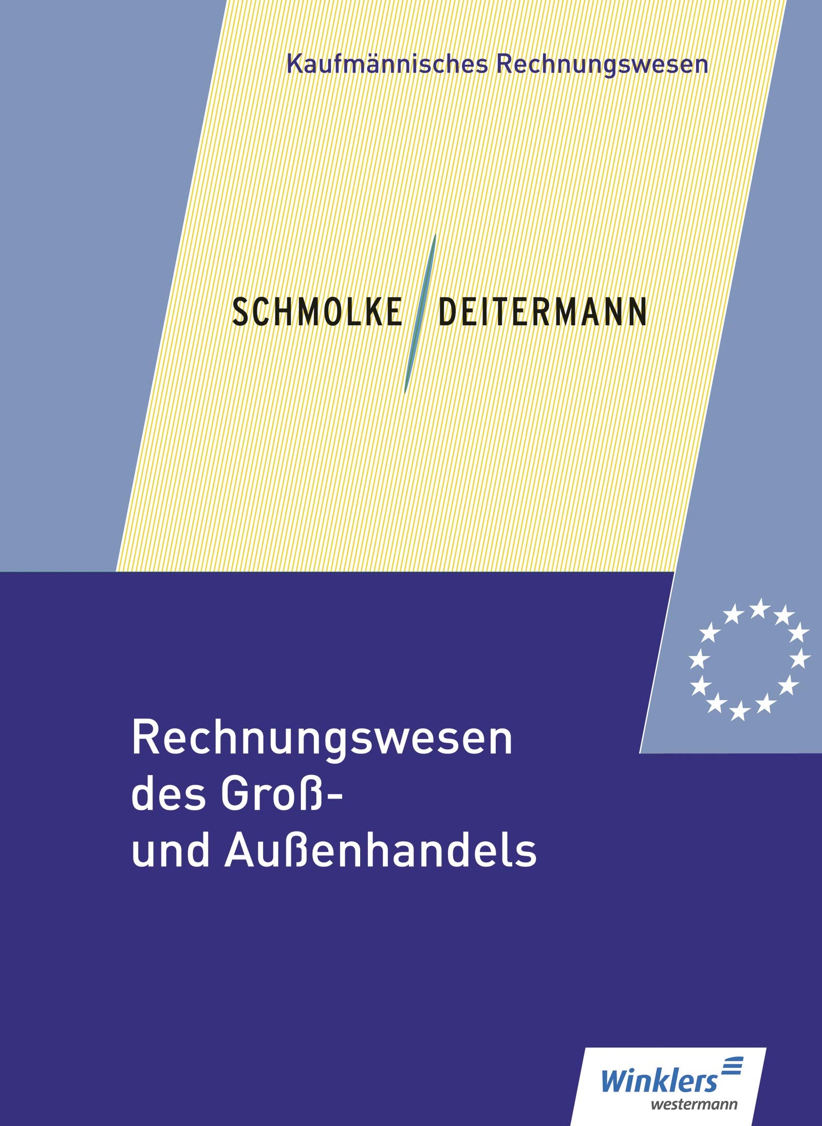 Rechnungswesen des Groß- und Außenhandels: Schülerband Business, Finance & Career