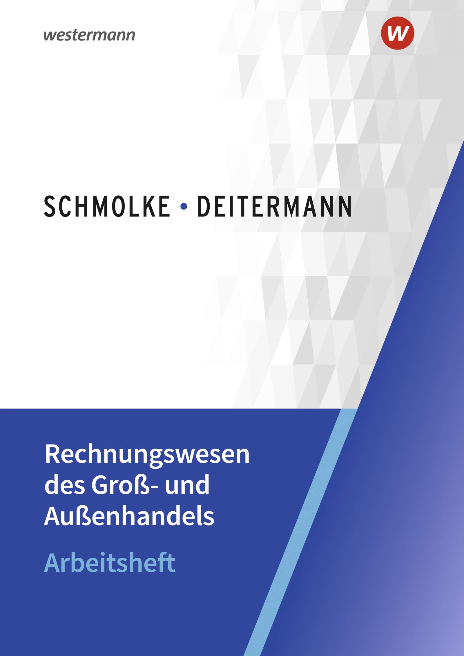 Rechnungswesen des Groß- und Außenhandels: Arbeitsheft Business, Finance & Career