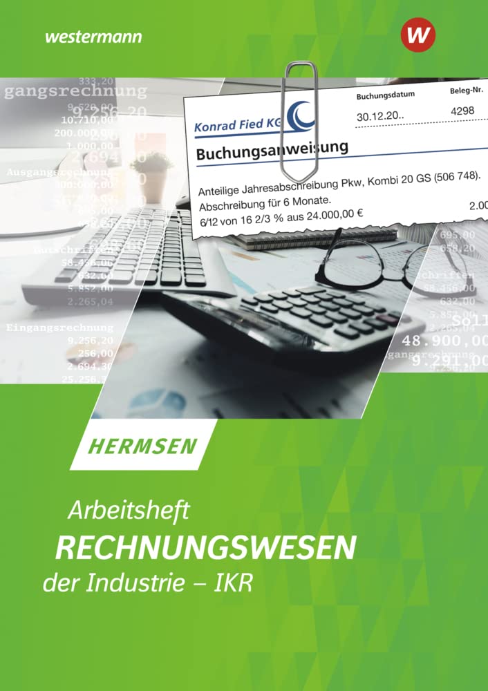 Rechnungswesen der Industrie - IKR. Arbeitsheft Business, Finance & Career