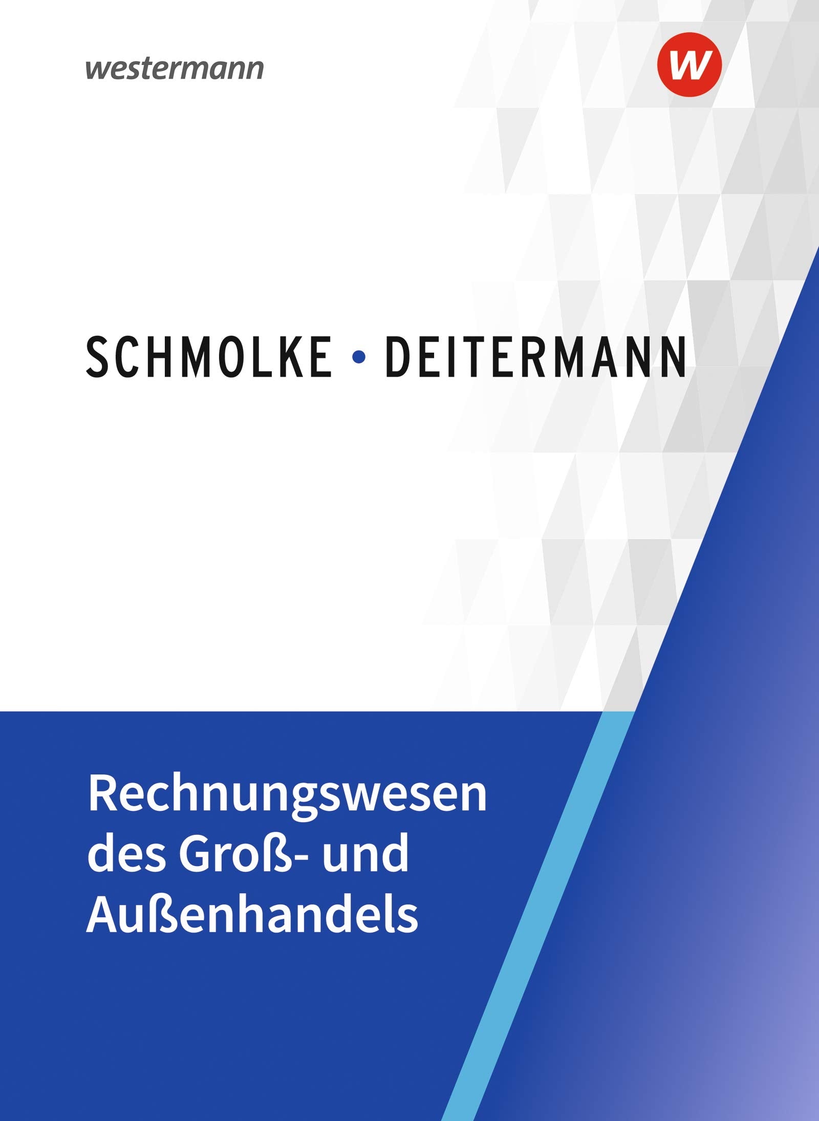 Rechnungswesen des Groß- und Außenhandels: Schülerband Business, Finance & Career