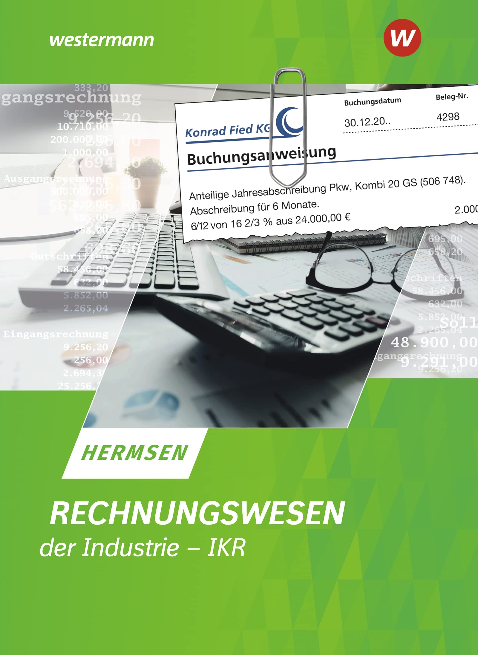 Rechnungswesen der Industrie - IKR: Schülerband Business, Finance & Career