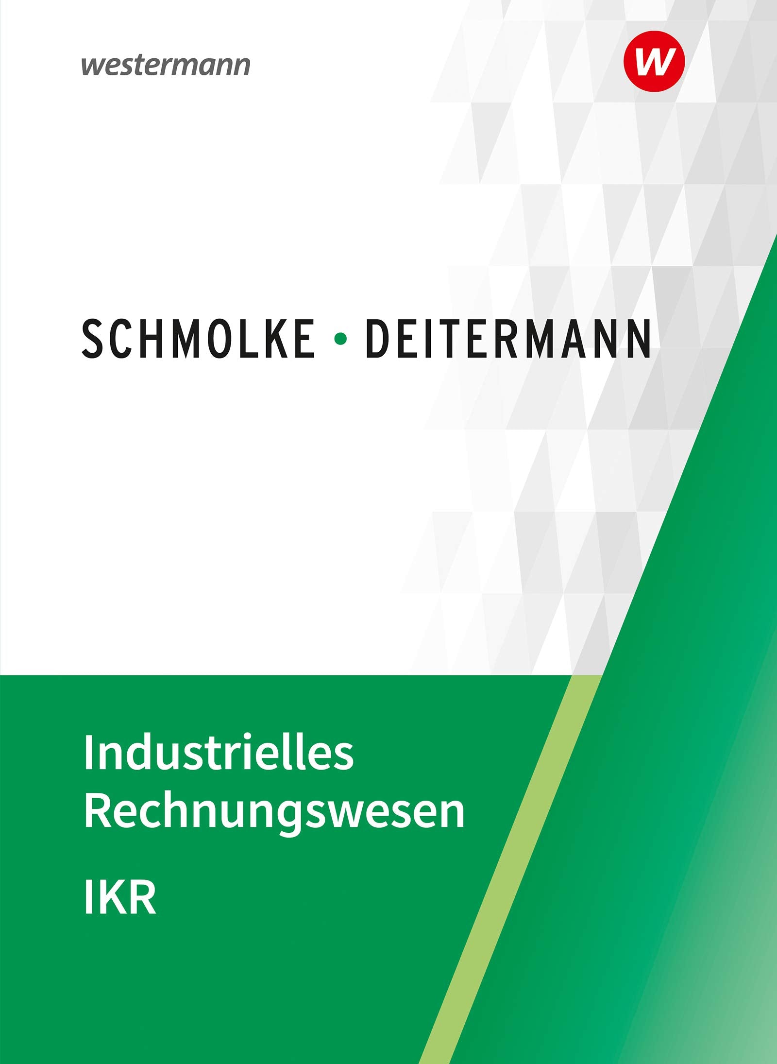 Industrielles Rechnungswesen - IKR. Schülerband Business, Finance & Career