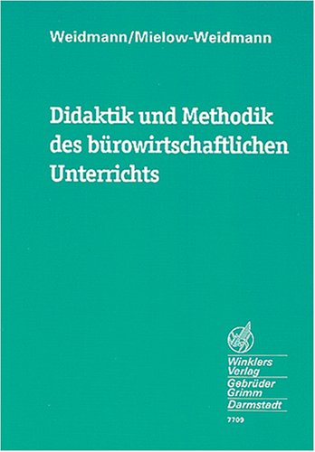 Didaktik und Methodik des bürowirtschaftlichen Unterrichts Study Guides