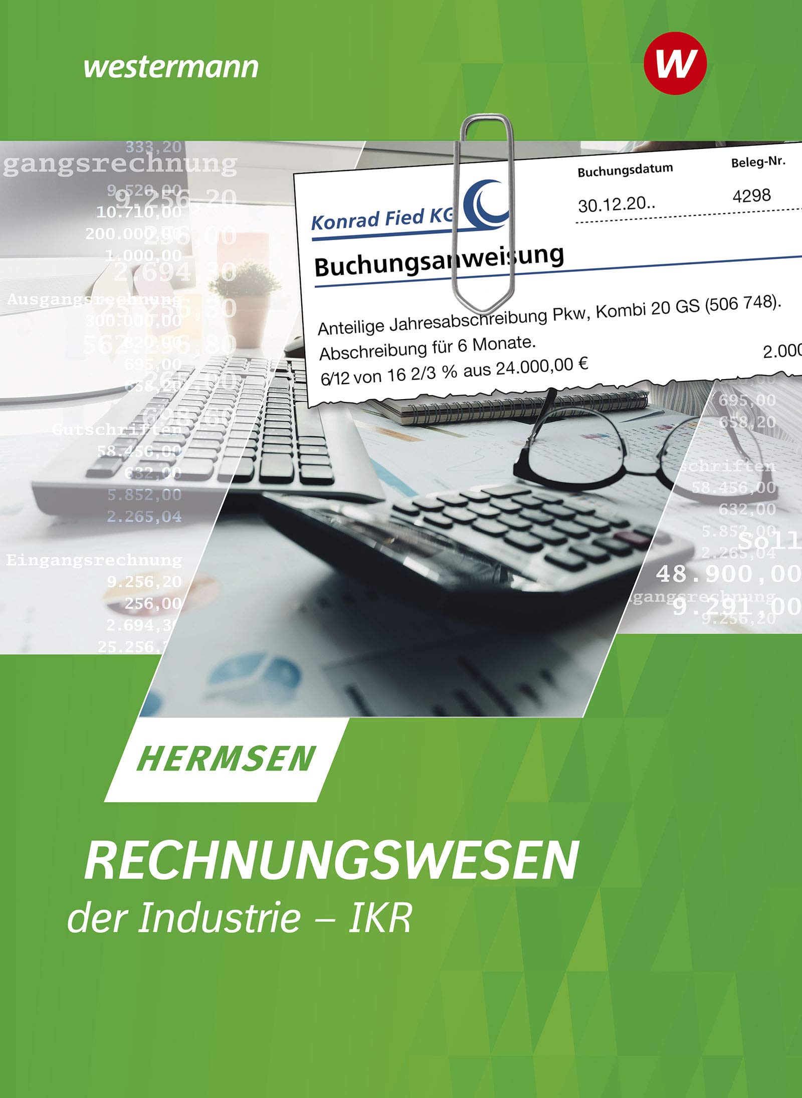 Rechnungswesen der Industrie - IKR. Schulbuch Business, Finance & Career