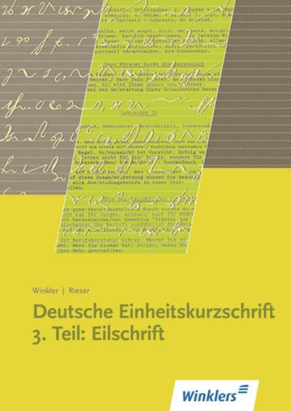 Deutsche Einheitskurzschrift: 3.Teil: Eilschrift: Schülerband Business, Finance & Career