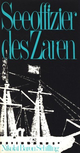 Seeoffizier des Zaren. Erkundung im Tatarensund 1854-1856 Books