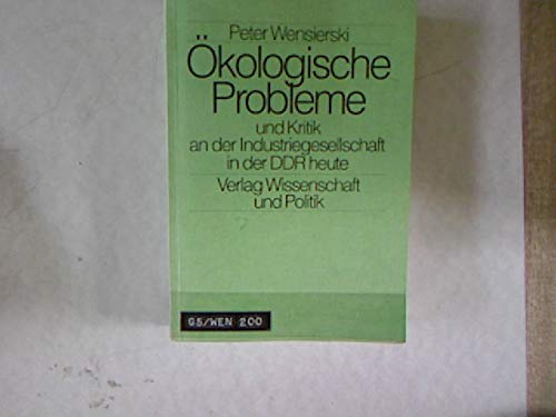 Ökologische Probleme und Kritik an der Industriegesellschaft in der DDR heute Natural Sciences