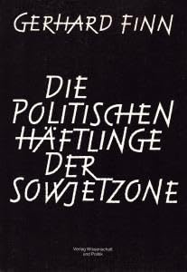 Die politischen Häftlinge in der Sowjetzone, 1945-1959 book