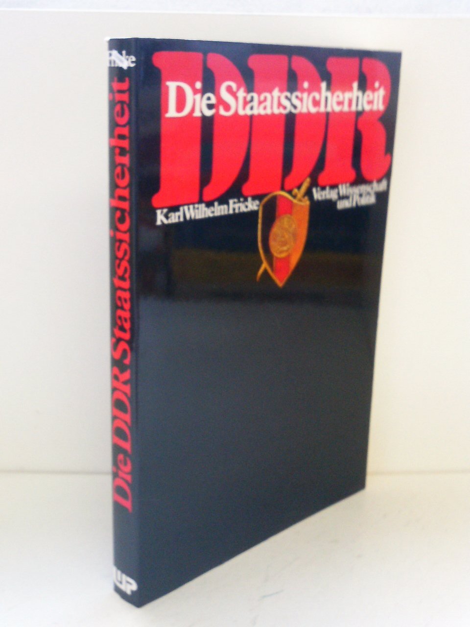 Die DDR - Staatssicherheit. Entwicklung, Strukturen, Aktionsfelder German history