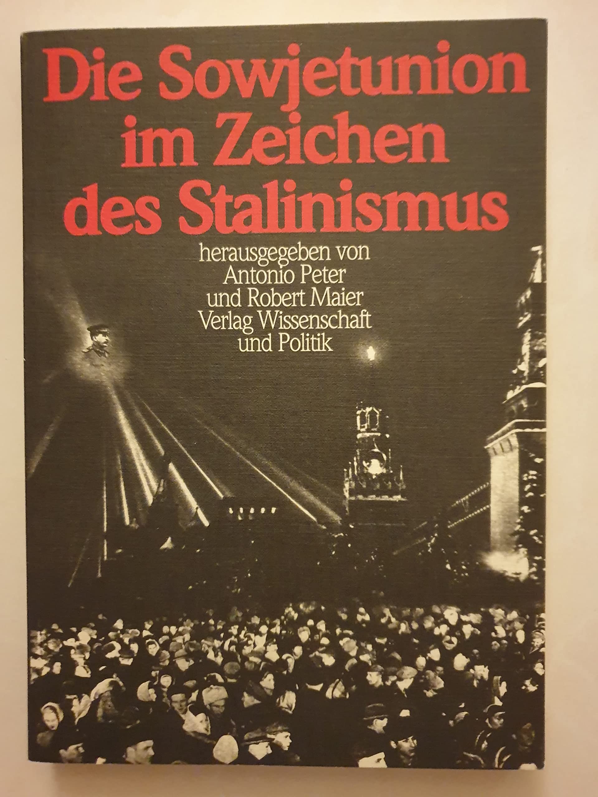 Die Sowjetunion im Zeichen des Stalinismus Politics & History