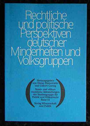 Rechtliche und politische Perspektiven deutscher Minderheiten und Volksgruppen Politics & History