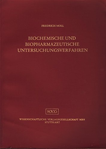 Biochemische und biopharmazeutische Untersuchungsverfahren. Grundlagen und Anwendung ausgewählter Methoden Books