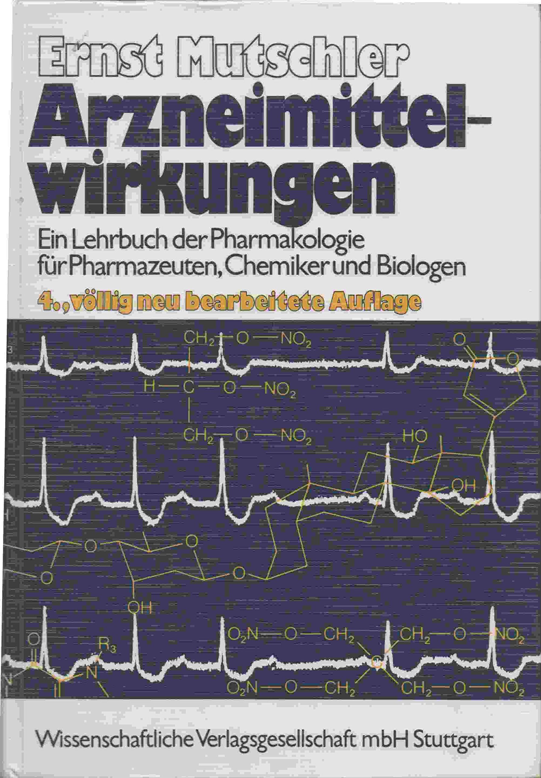 Arzneimittelwirkungen - Ein Lehrbuch der Pharmakologie für Pharmazeuten, Chemiker und Biologen. Books