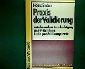 Praxis der Validierung: Unter besonderer Berücksichtigung der FIP-Richtlinien für die gute Validierungspraxis: Unter besond. Berücksicht. d. ... 1981 u. v. 29.-31. März 1982 in Gelsenkirchen Medicine