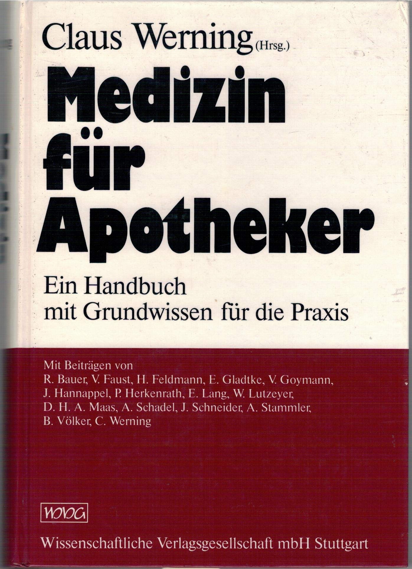 Medizin für Apotheker : e. Handbuch mit Grundwissen für d. Praxis. Medicine
