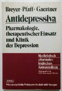 Antidepressiva: Pharmakologie, therapeutischer Einsatz und Klinik der Depression Medicine Books