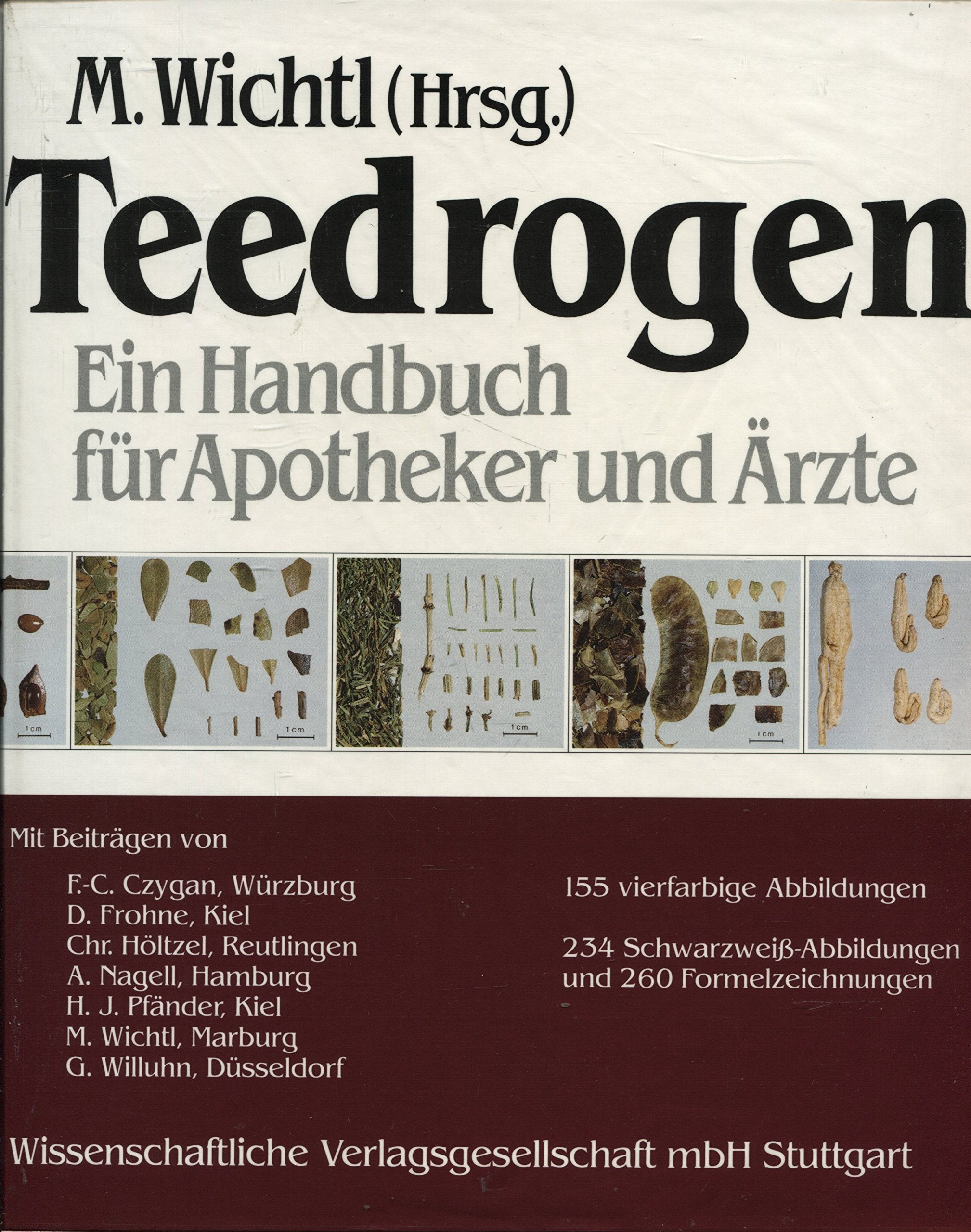 Teedrogen. Ein Handbuch für Apotheker und Ärzte Medicine