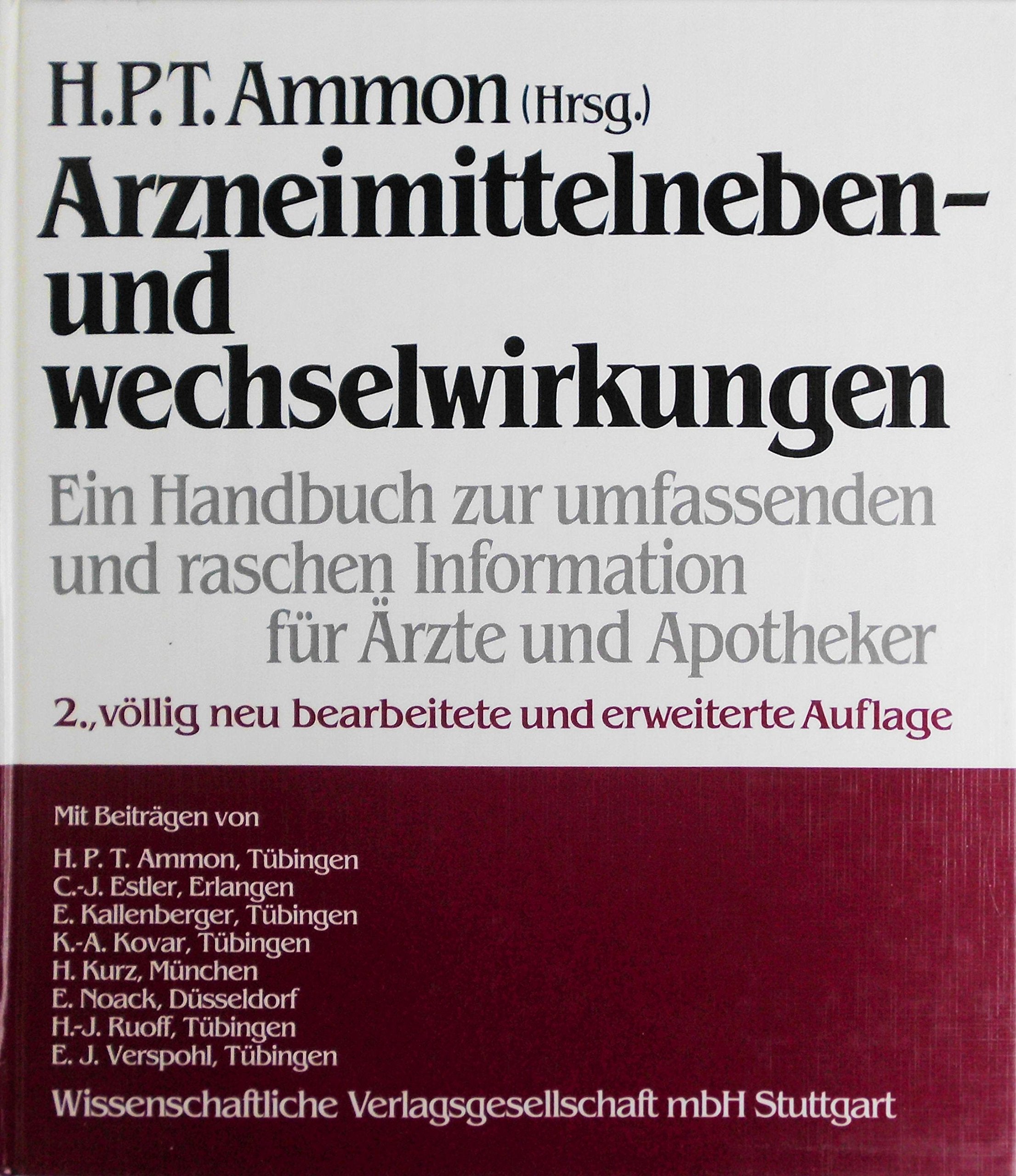 Arzneimittelneben- und -wechselwirkungen. Ein Handbuch zur umfassenden und raschen Information für Ärzte und Apotheker Books