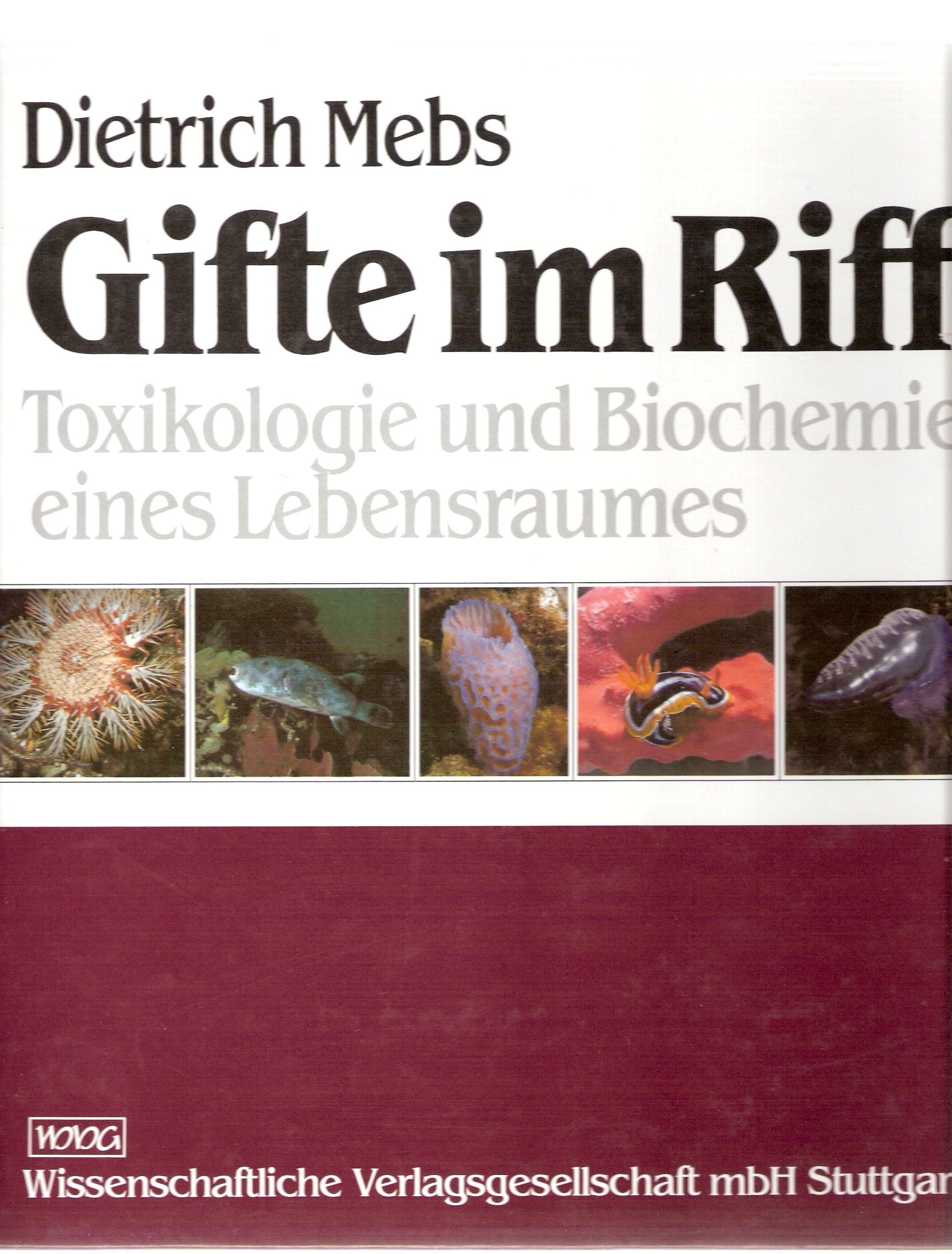 Gifte im Riff. Toxikologie und Biochemie eines Lebensraumes Books