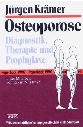 Osteoporose: Diagnostik, Therapie und Prophylaxe Medicine