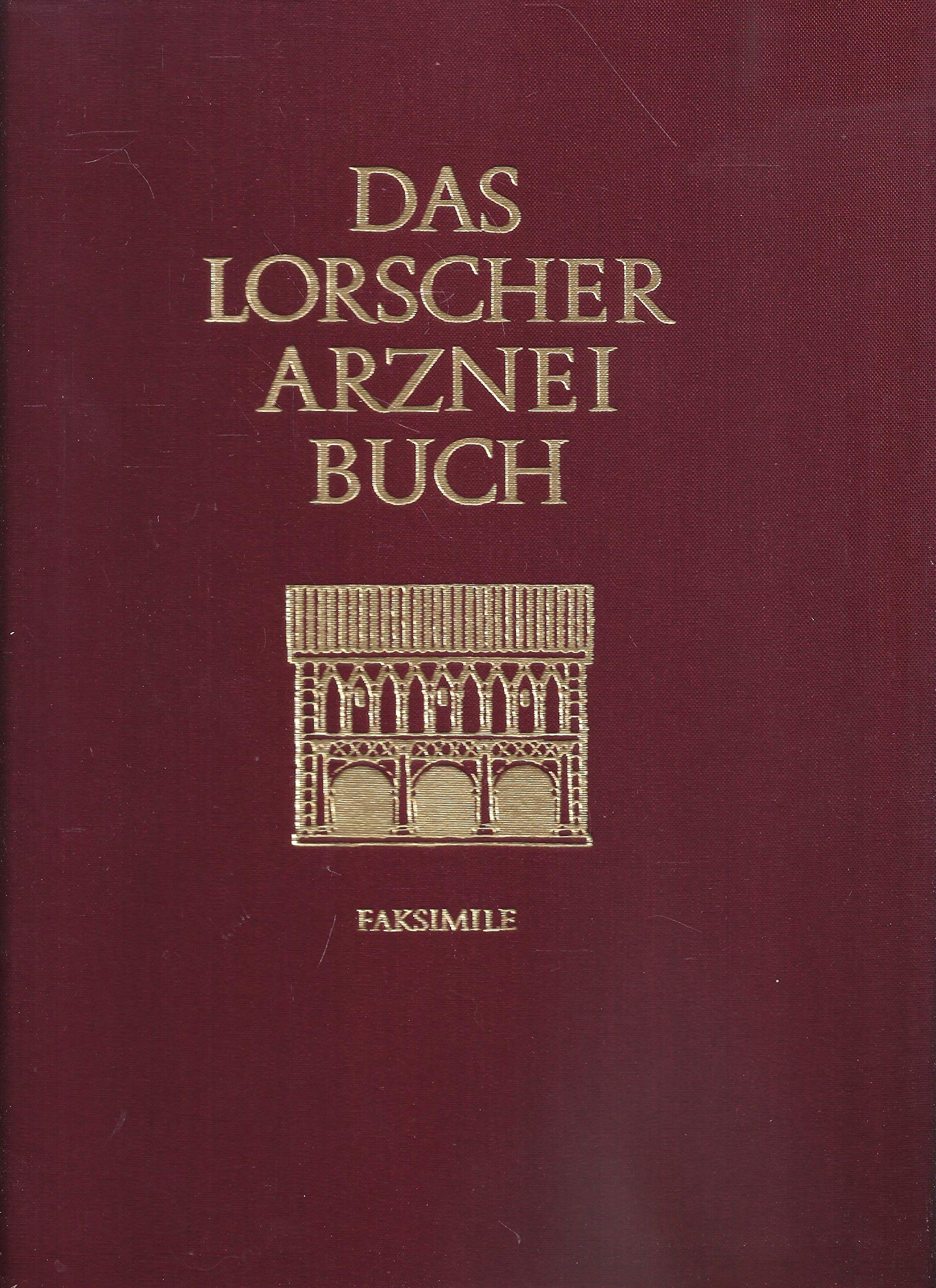 Das Lorscher Arzneibuch: in 2 Bänden Medicine