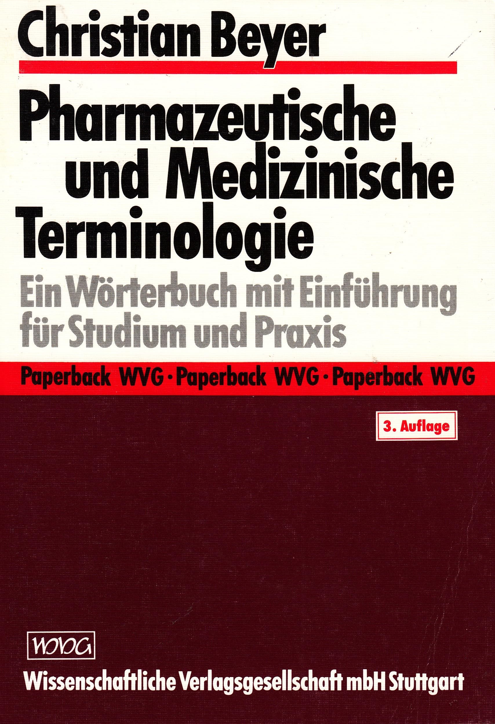 Pharmazeutische und Medizinische Terminologie. Ein Wörterbuch mit Einführung für Studium und Praxis Books