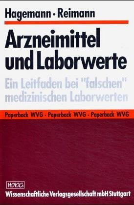 Arzneimittel und Laborwerte: Ein Leitfaden bei "falschen" medizinischen Laborwerten Medicine