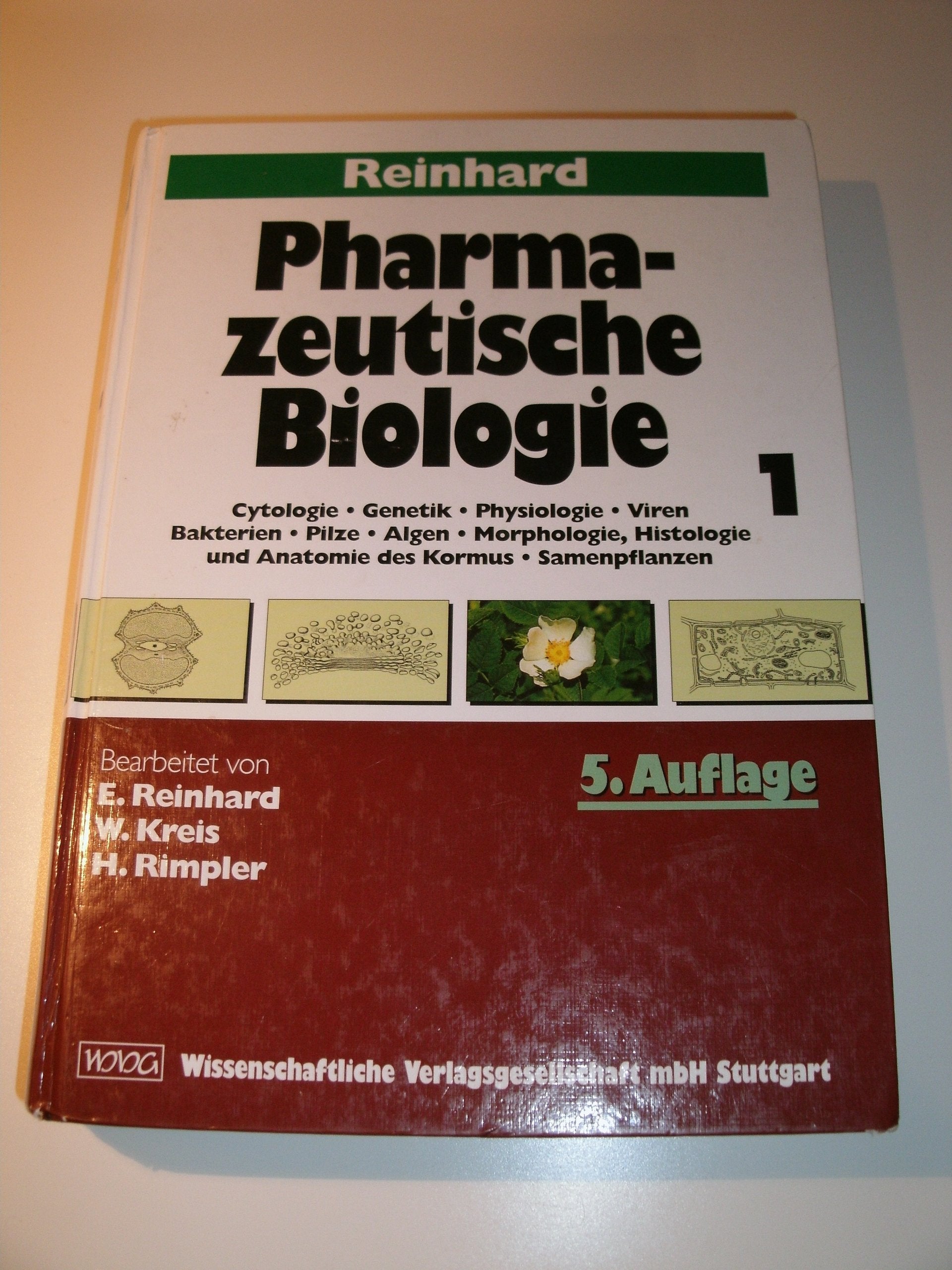 Pharmazeutische Biologie, Bd.1, Cytologie, Genetik, Physiologie, Viren, Bakterien, Pilze, Algen, Morphologie, Histologie und Anatomie des Kormus, Samenp Medicine