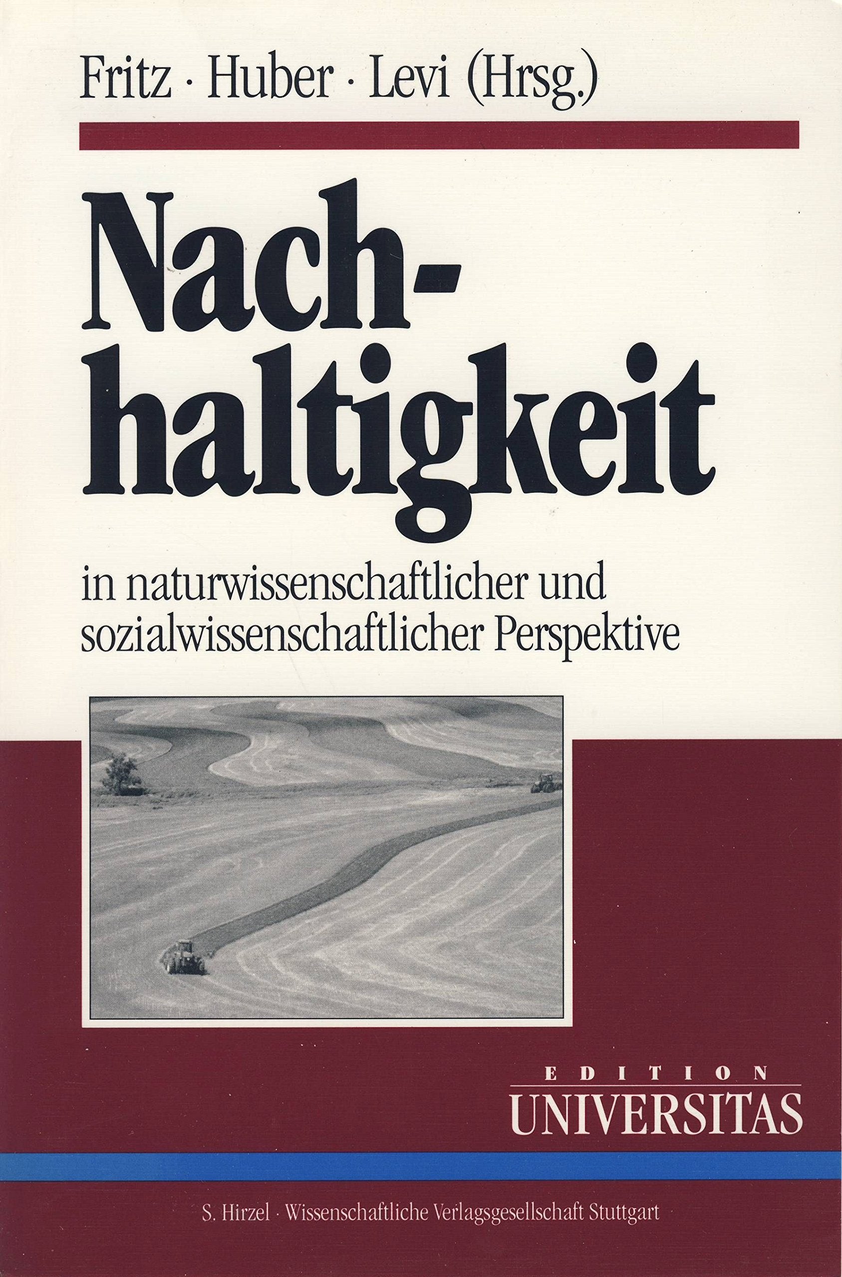 Nachhaltigkeit in naturwissenschaftlicher und sozialwisenschaftlicher Perspektive: Eine Publikation der Karl Heinz Beckurts-Stiftung book