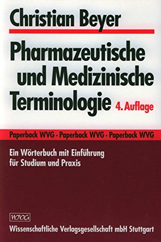 Pharmazeutische und Medizinische Terminologie: Ein Wörterbuch mit Einführung für Studium und Praxis Medicine