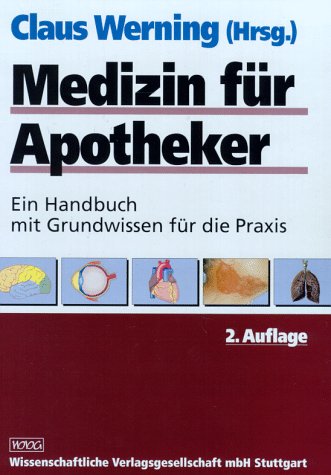 Medizin für Apotheker: Ein Handbuch mit Grundwissen für die Praxis Medicine